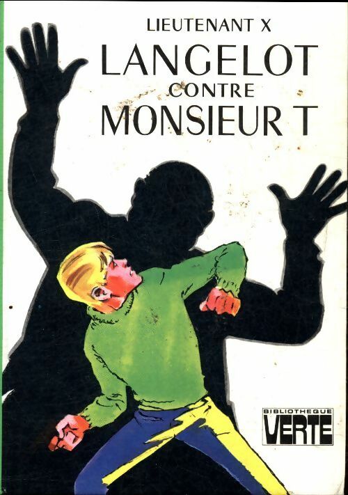 Livrenpoche : Langelot contre Monsieur T. - Lieutenant X - Livre