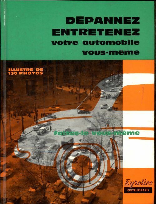 Livrenpoche : Dépannez, entretenez votre automobile - Lucien Georges; Chiffoleau - Livre