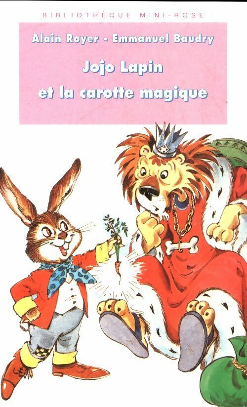 Livrenpoche : Jojo lapin et la carotte magique - Alain Royer, Emmanuel Baudry - Livre