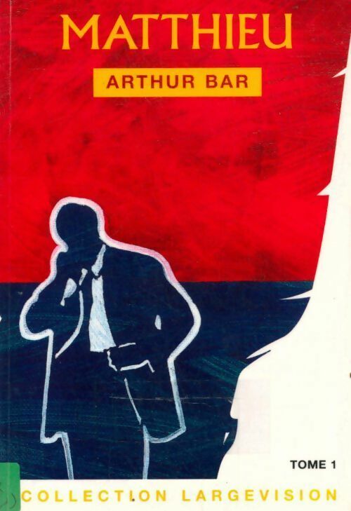 Livrenpoche : Matthieu - Arthur Bar - Livre