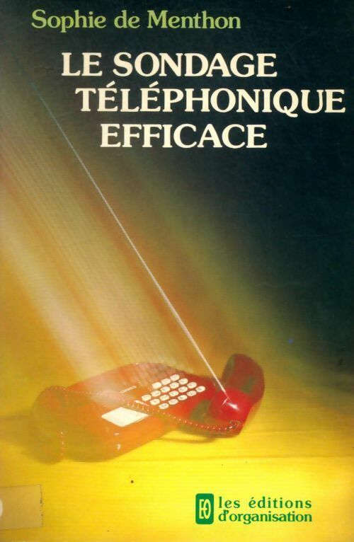 Livrenpoche : Le sondage téléphonique efficace - Sophie De Menthon - Livre
