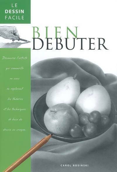 Livrenpoche : Bien débuter - Carol Rosinski - Livre