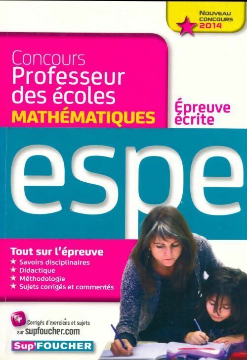 Livrenpoche : Epreuve écrite de mathématiques nouveau concours 2014 espe : Concours professeurs des écoles - Eric Tisserand - Livre