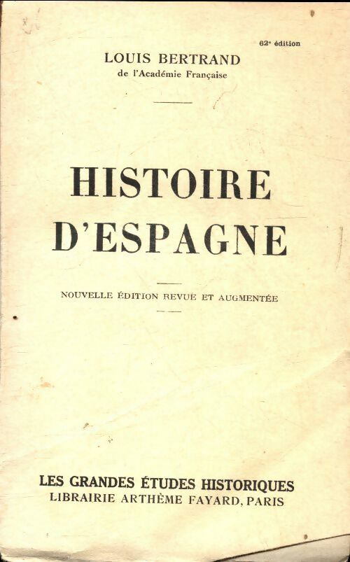 Histoire d'Espagne - Louis Bertrand -  Les grandes études historiques - Livre