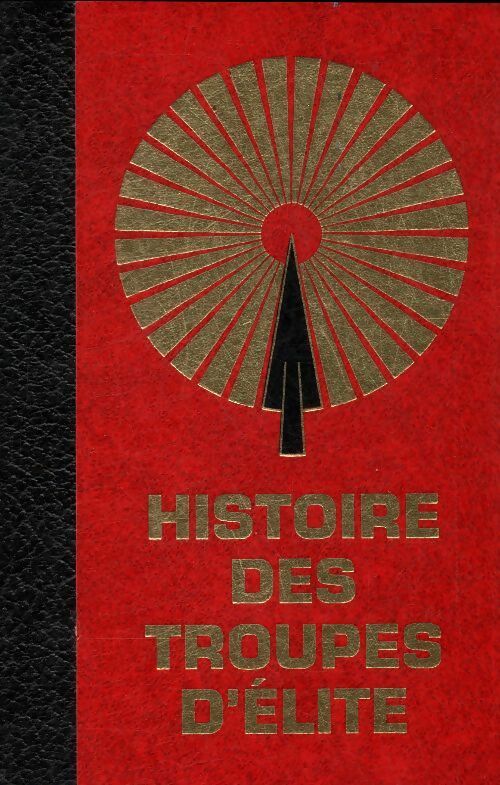 Livrenpoche : Histoire des troupes d'élite Tome III - Collectif - Livre