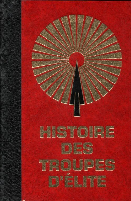 Livrenpoche : Histoire des troupes d'élite Tome II - Collectif - Livre