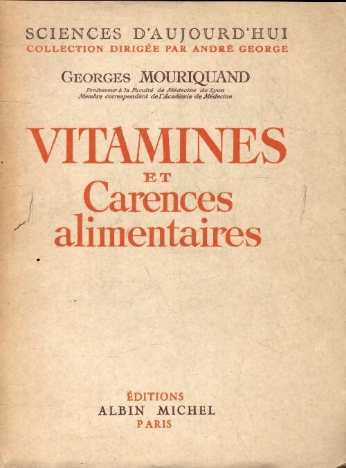 Vitamines et carences alimentaires - Georges Mouriquand - Livre