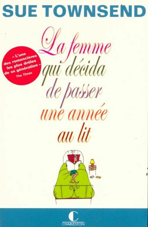 Livrenpoche : La femme qui décida de passer une année au lit - Sue Townsend - Livre