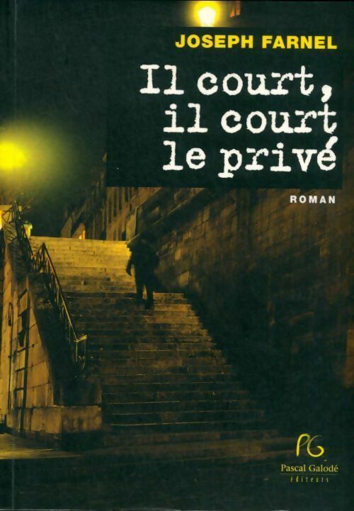 Livrenpoche : Il court, il court le privé - Joseph Farnel - Livre