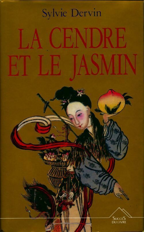 Livrenpoche : La cendre et le jasmin - Sylvie Dervin - Livre