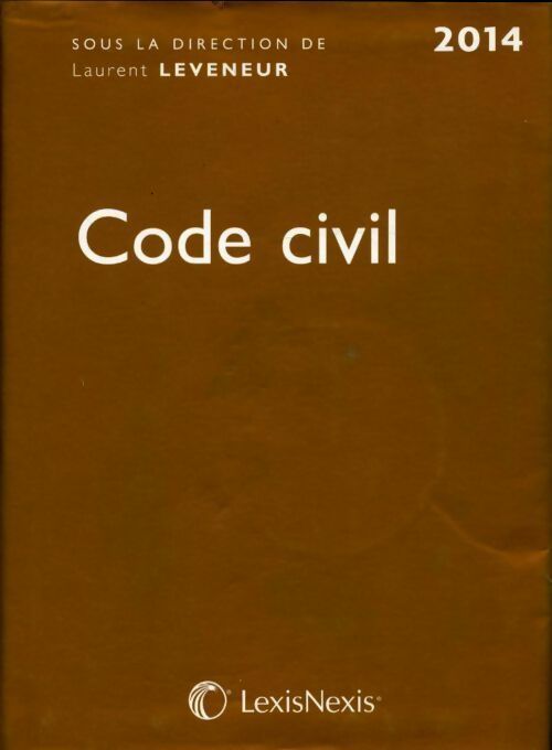 Livrenpoche : Code civil 2014 bronze - Laurent Leveneur - Livre