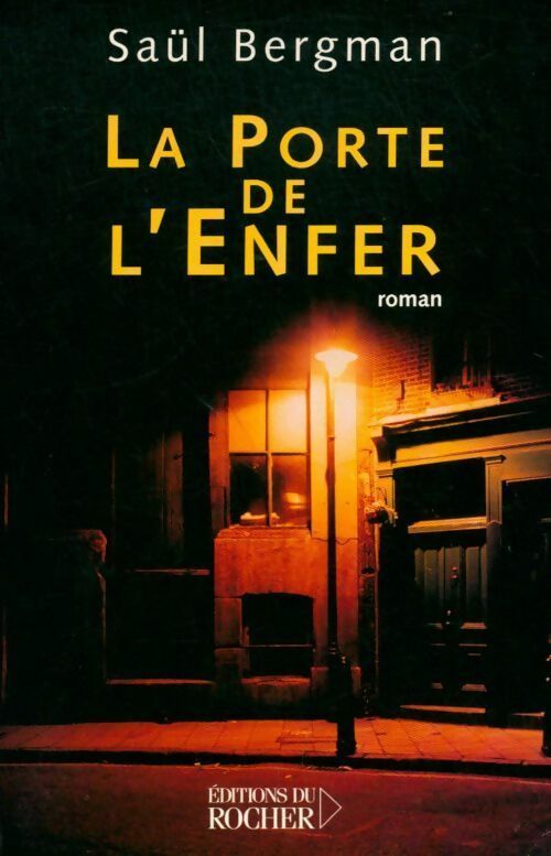 Livrenpoche : La porte de l'enfer - Saül Bergman - Livre