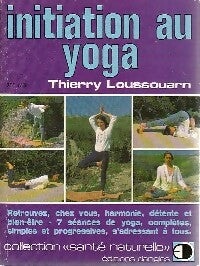 Livrenpoche : Initiation au yoga - Thierry Loussouarn - Livre