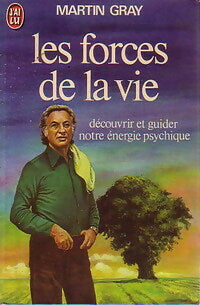 Livrenpoche : Les forces de la vie - Martin Gray - Livre