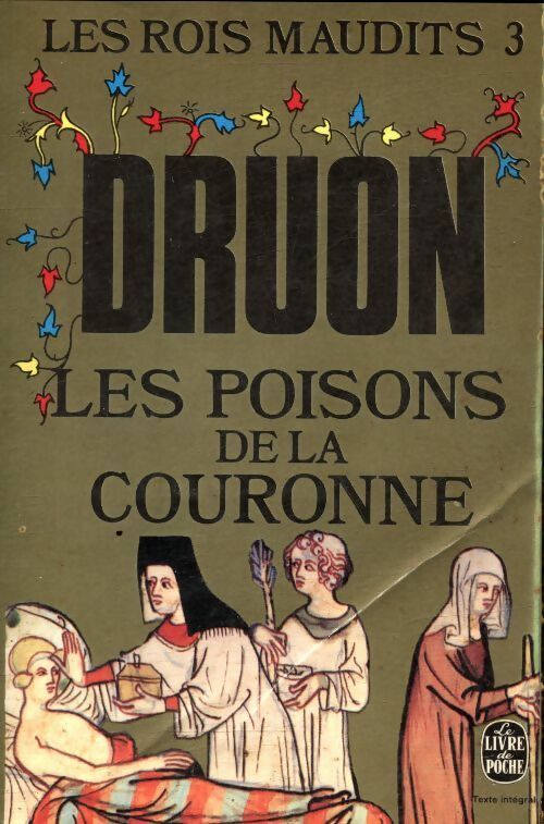 Livrenpoche : Les rois maudits Tome III : Les poisons de la couronne - Maurice Druon - Livre