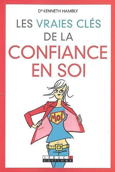 Livrenpoche : Les vraies clés de la confiance en soi - Kenneth Hambly - Livre