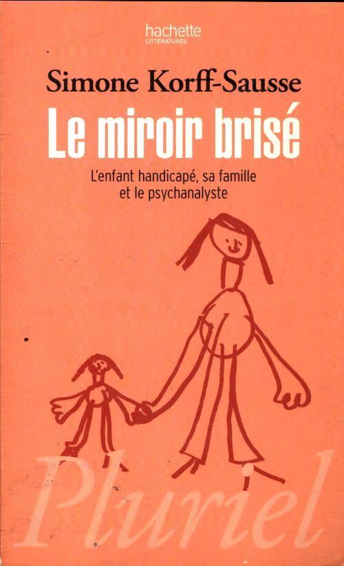 Livrenpoche : Le miroir brisé - Simone Korff Sausse - Livre