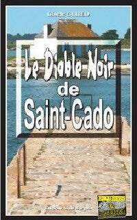 Livrenpoche : Le diable noir de Saint-Cado - Gisèle Guillo - Livre