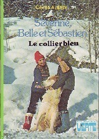 Livrenpoche : Belle et Sébastien, Séverine : Le collier bleu - Cécile Aubry - Livre