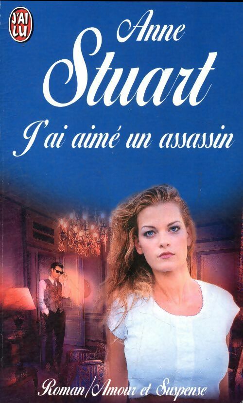 Livrenpoche : J'ai aimé un assassin - Anne Stuart - Livre