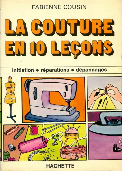 Livrenpoche : La couture en 10 leçons - Fabienne Cousin - Livre