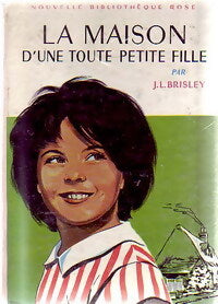 Livrenpoche : La maison d'une toute petite fille - Joyce L. Brisley - Livre