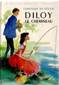 Diloy le chemineau - Comtesse De Ségur -  Bibliothèque rose (3ème série) - Livre