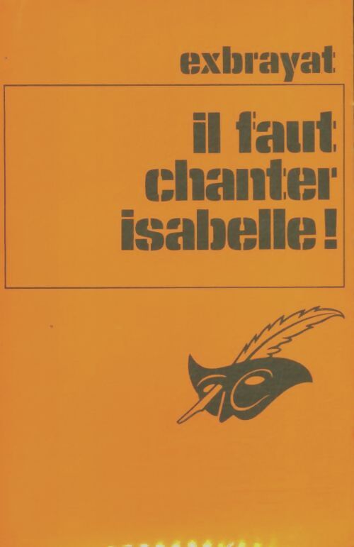 Livrenpoche : Il faut chanter Isabelle ! - Charles Exbrayat - Livre