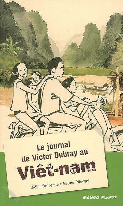 Livrenpoche : Le journal de victor Dubray au Viêt-nam - Didier Dufresne - Livre