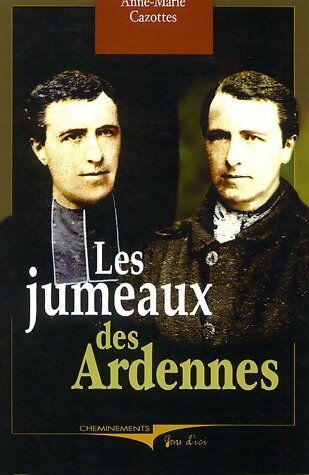 Livrenpoche : Les jumeaux des Ardennes - Anne-Marie Cazottes - Livre