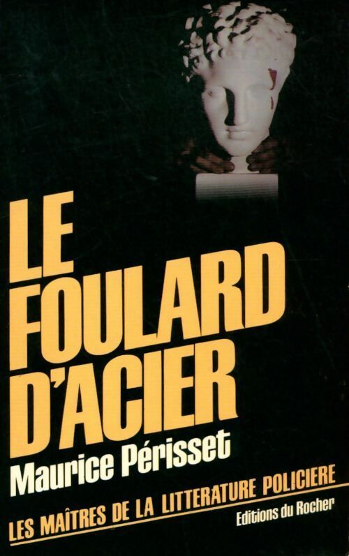 Livrenpoche : Le foulard d'acier - Maurice Périsset - Livre