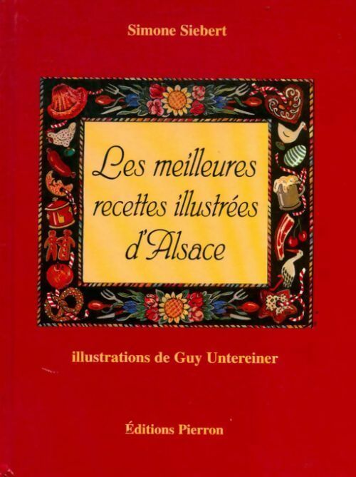 Livrenpoche : Les meilleures recettes d'Alsace - Simone Sibert - Livre