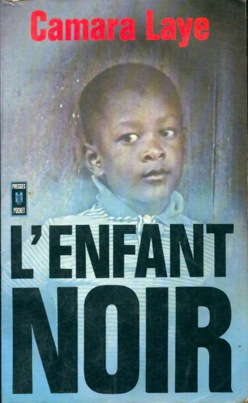 Livrenpoche : L'enfant noir - Camara Laye - Livre