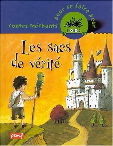 Livrenpoche : Les sacs de vérité - Patrick Hétier - Livre