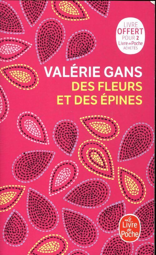 Livrenpoche : Des fleurs et des épines - Valérie Gans - Livre
