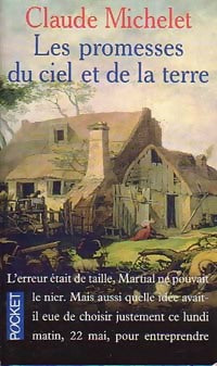 Livrenpoche : Les promesses du ciel et de la terre - Claude Michelet - Livre