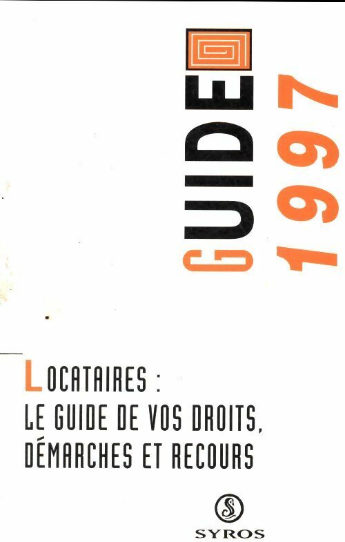 Livrenpoche : Locataires : Le guide de vos droits démarches et recours 1997 - Collectif - Livre