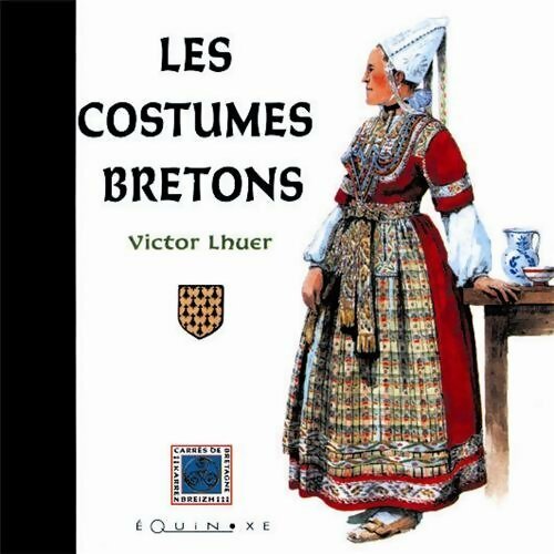 Livrenpoche : Les costumes bretons - Victor Lhuer - Livre