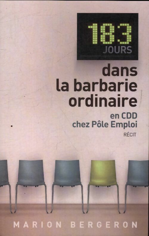 183 jours dans la barbarie ordinaire - Marion Bergeron -  France Loisirs GF - Livre