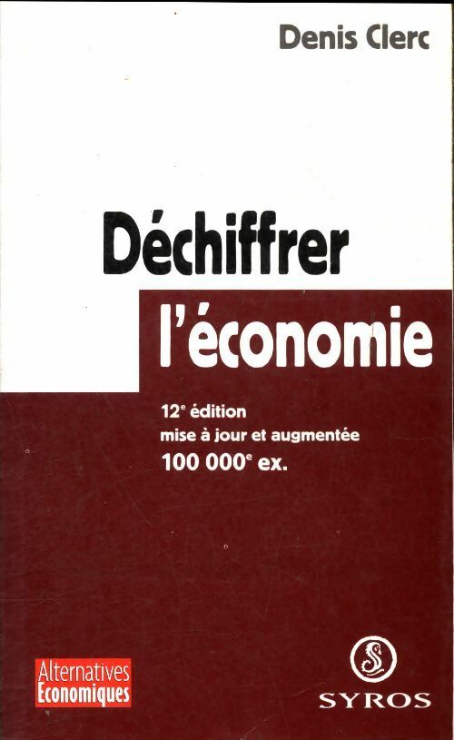 Livrenpoche : Déchiffrer l'économie - Denis Clerc - Livre