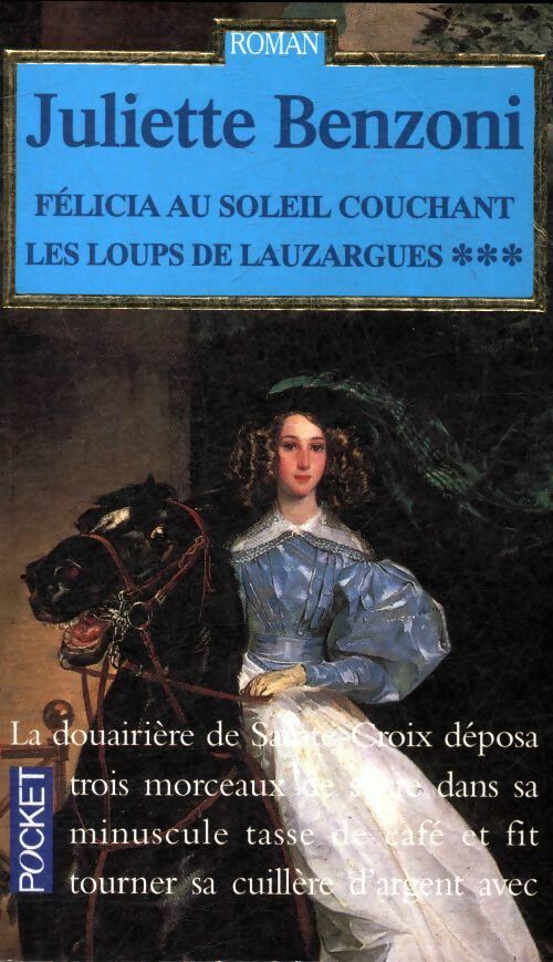 Livrenpoche : Les loups de Lauzargues Tome III : Félicia au soleil couchant - Juliette Benzoni - Livre