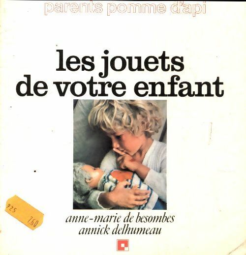 Livrenpoche : Les jouets de votre enfant - Annick Delhumeau - Livre
