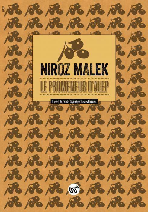 Livrenpoche : Le promeneur d'Alep - Niroz Malek - Livre