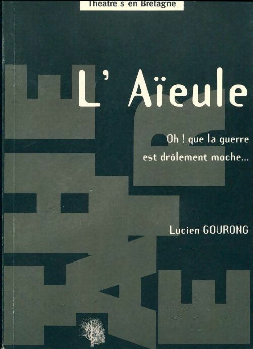 Livrenpoche : L'aïeule - Lucien Gourong - Livre