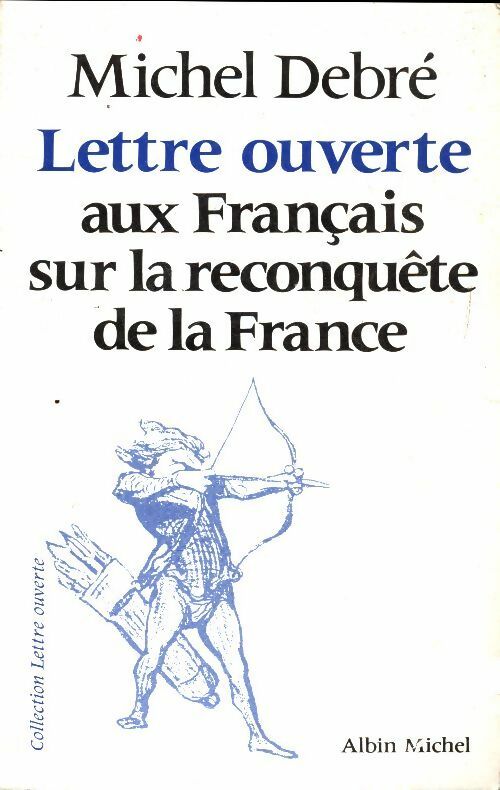 Livrenpoche : Lettre ouverte aux français sur la reconquête de la France - Michel Debré - Livre