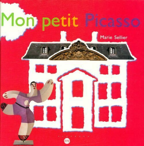 Livrenpoche : Mon petit Picasso - Marie Sellier - Livre