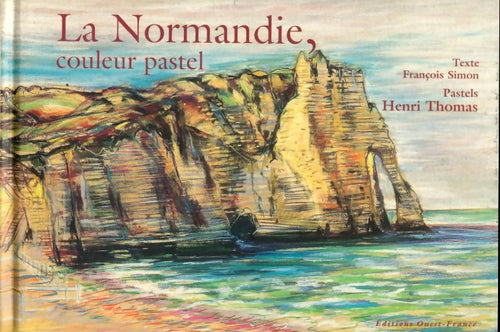 Livrenpoche : La Normandie couleur pastel - François Simon - Livre