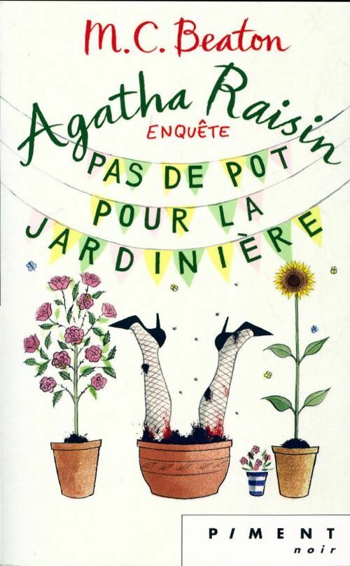 Livrenpoche : Agathe Raison enquête Tome III : Pas de pot pour la jardinière - M.C. Beaton - Livre