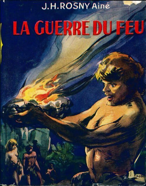 Livrenpoche : La guerre du feu - Joseph-Henry Rosny Ainé - Livre