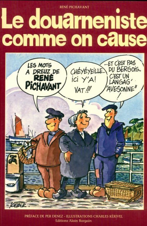 Livrenpoche : Le douarneniste comme on cause - René Pichavant - Livre